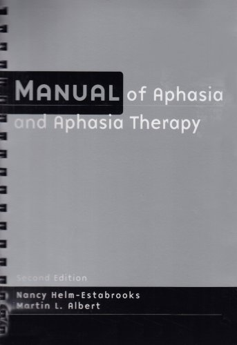 Stock image for Manual of Aphasia and Aphasia Therapy for sale by Irish Booksellers