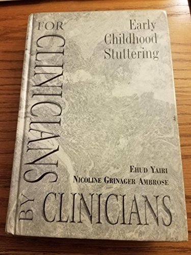Imagen de archivo de Early Childhood Stuttering: For Clinicians by Clinicians a la venta por ThriftBooks-Dallas