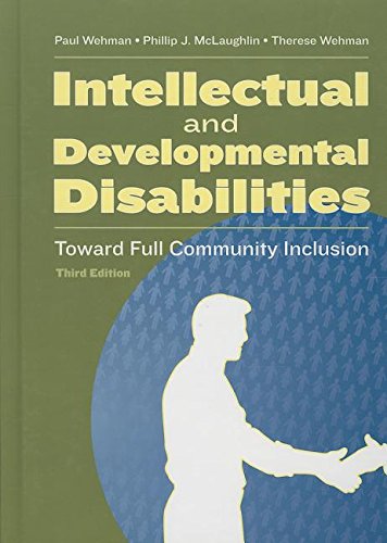 Imagen de archivo de Intellectual and Developmental Disabilities: Toward Full Community Inclusion a la venta por ThriftBooks-Dallas