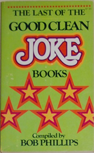 Stock image for Last of the Good Clean Joke Books for sale by Orion Tech