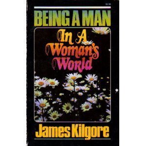 Beispielbild fr Being A Man in a Woman's World zum Verkauf von Wonder Book
