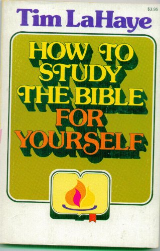 Stock image for How to Study the Bible for Yourself for sale by Wonder Book