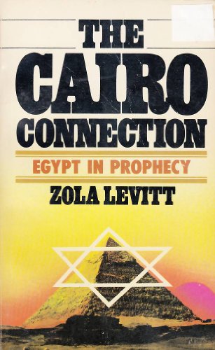 Imagen de archivo de The Cairo Connection: Egypt in Prophecy a la venta por Christian Book Store