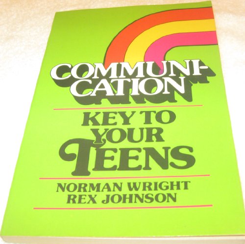 Beispielbild fr Communication : Key to Your Teens zum Verkauf von Lighthouse Books and Gifts