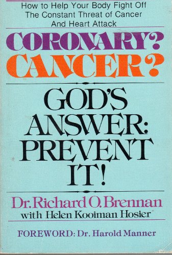 Imagen de archivo de Coronary ? cancer? : God's answer: prevent it! a la venta por Basement Seller 101