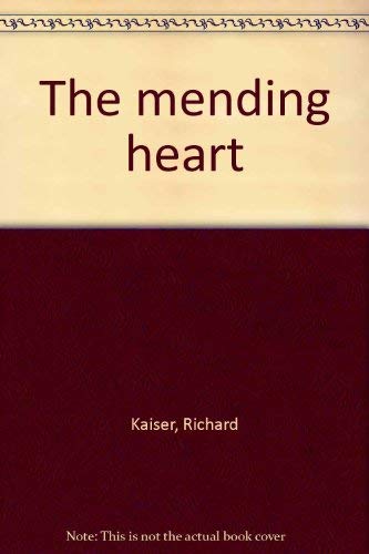 Beispielbild fr The mending heart zum Verkauf von Wonder Book