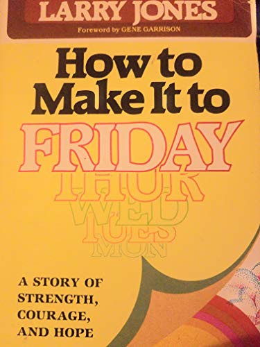 Stock image for How to make it to Friday for sale by Wonder Book