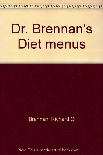 Imagen de archivo de Dr. Brennan's Diet menus a la venta por Bank of Books