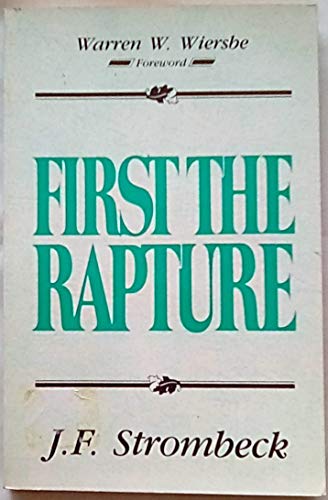 Imagen de archivo de First the rapture a la venta por ThriftBooks-Atlanta