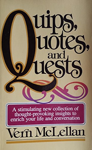 Stock image for Quips, Quotes & Quests for sale by ThriftBooks-Atlanta