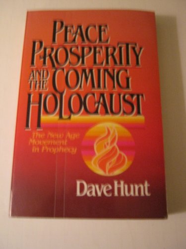 Beispielbild fr Peace, Prosperity and the Coming Holocaust: The New Age Movement in Prophecy zum Verkauf von Jenson Books Inc