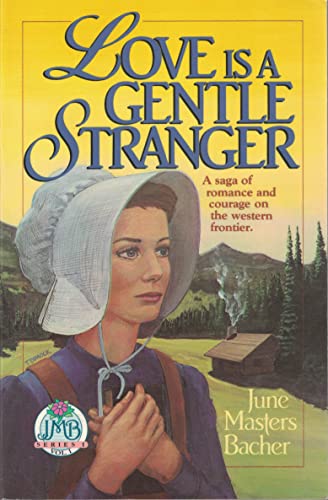 Beispielbild fr Love Is a Gentle Stranger Masters Bacher June zum Verkauf von Better World Books