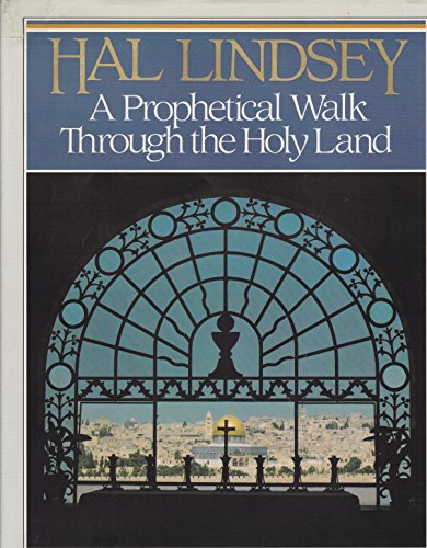Beispielbild fr A Prophetical Walk Through the Holy Land zum Verkauf von Better World Books