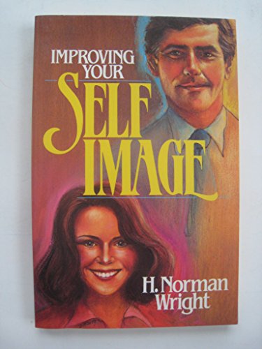 Beispielbild fr Improving Your Self Image zum Verkauf von Better World Books