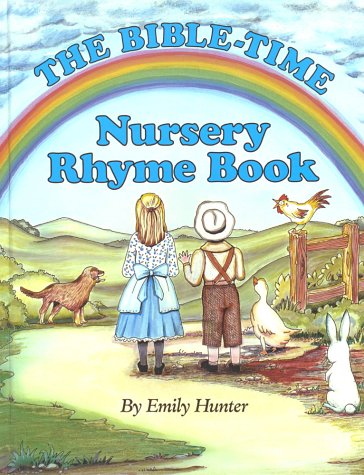 Beispielbild fr The Bible-Time Nursery Rhyme Book zum Verkauf von HPB-Emerald