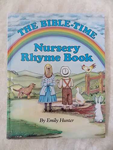 Stock image for The Bible-Time Nursery Rhyme Book for sale by Goodwill