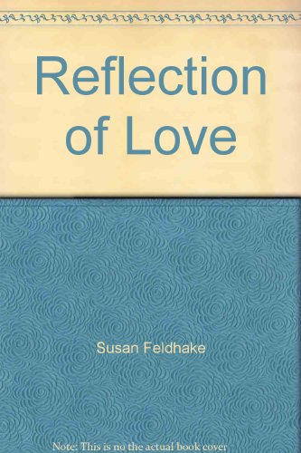 Stock image for Reflection of Love (Rhapsody Romances) for sale by HPB Inc.