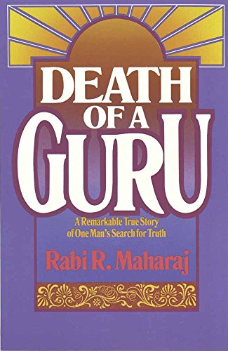 Beispielbild fr Death of a Guru: A Remarkable True Story of one Mans Search for Truth zum Verkauf von Goodwill of Colorado