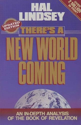 Beispielbild fr Theres a New World Coming: An In-Depth Analysis of the Book of Revelation zum Verkauf von Red's Corner LLC