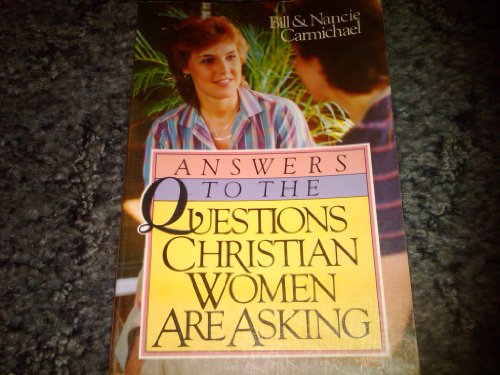Stock image for Answers to the Questions Christian Women Are Asking for sale by Lighthouse Books and Gifts