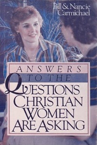 Beispielbild fr Answers to the Questions Christian Women Are Asking zum Verkauf von Wonder Book