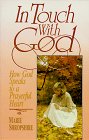Beispielbild fr In Touch with God : How God Speaks to a Prayerful Heart zum Verkauf von Better World Books