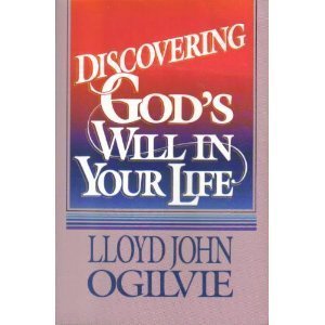 Beispielbild fr Discovering God's Will in Your Life zum Verkauf von SecondSale