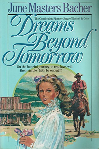 9780890814741: Dreams beyond Tomorrow Masters Bacher June: 002