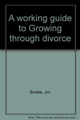Stock image for A working guide to Growing through divorce for sale by ThriftBooks-Atlanta