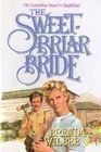 The Sweetbriar Bride (Pioneer Romance Ser.)