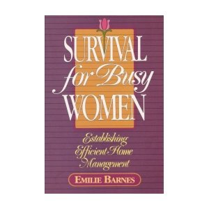 Imagen de archivo de Survival for Busy Women a la venta por Better World Books