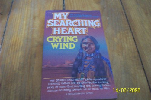 Imagen de archivo de My Searching Heart: A Biographical Novel a la venta por Once Upon A Time Books