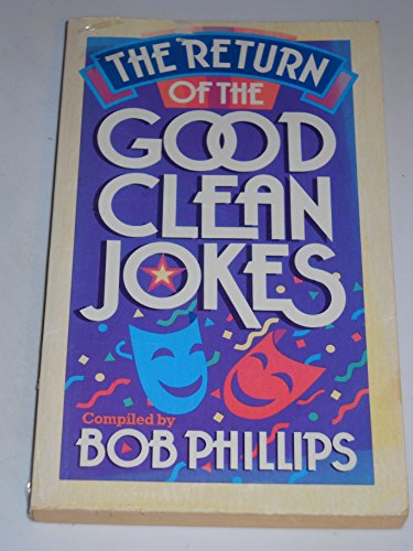 9780890815687: Return of Good Clean Jokes Phillips Bob