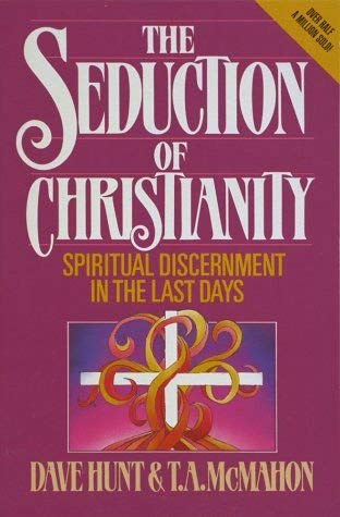 Beispielbild fr The Seduction of Christianity: Spiritual Discernment in the Last Days zum Verkauf von Hawking Books