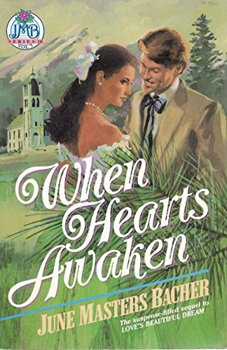9780890816103: When Hearts Awaken Masters Bacher June (Pioneer Romance : Series 3, Love's Soft Whisper, Vol 3)