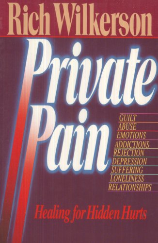 Stock image for PRIVATE PAIN: HEALING FOR HIDDEN for sale by BennettBooksLtd