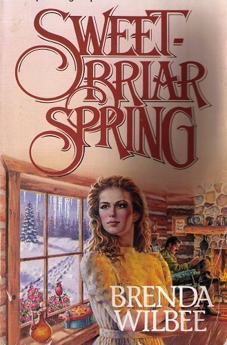 Stock image for Sweetbriar Spring (#3 Seattle Sweetbriar Series/Brenda Wilbee) for sale by Your Online Bookstore
