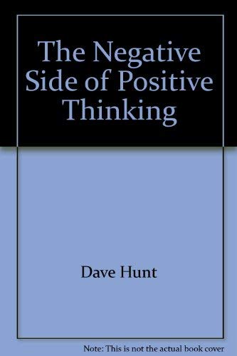 Beispielbild fr The Negative Side of Positive Thinking zum Verkauf von Ergodebooks