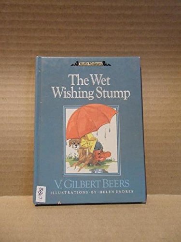 Beispielbild fr The Wet Wishing Stump [series: Muffin Miniatures] zum Verkauf von Kadriin Blackwell