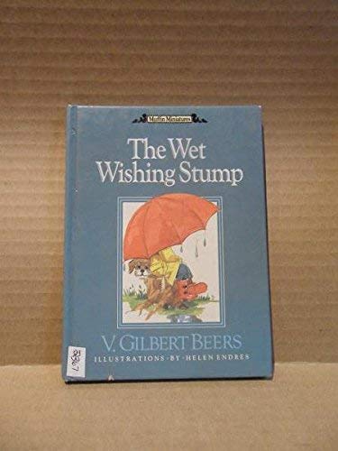 Stock image for The Wet Wishing Stump [series: Muffin Miniatures] for sale by Kadriin Blackwell