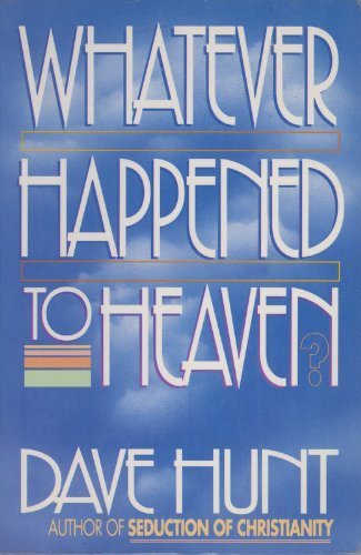 Imagen de archivo de Whatever Happened to Heaven? a la venta por Better World Books: West