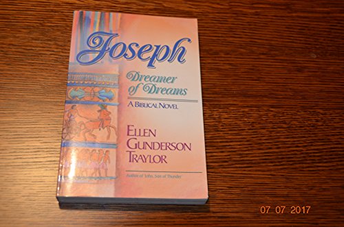 Beispielbild fr Joseph, Dreamer of Dreams - a Biblical novel zum Verkauf von Ed Buryn Books