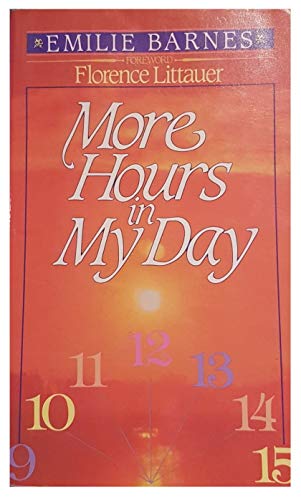 Imagen de archivo de More Hours in My Day a la venta por BookHolders