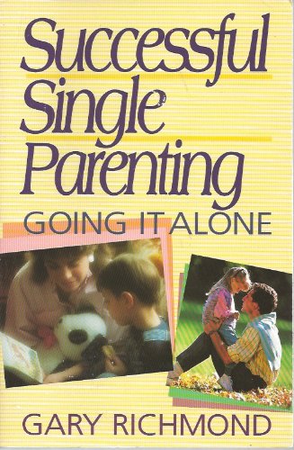 Beispielbild fr Successful Single Parenting zum Verkauf von Wonder Book