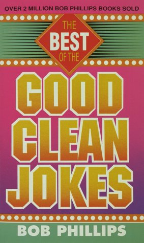 Stock image for The Best of the Good Clean Jokes for sale by Better World Books