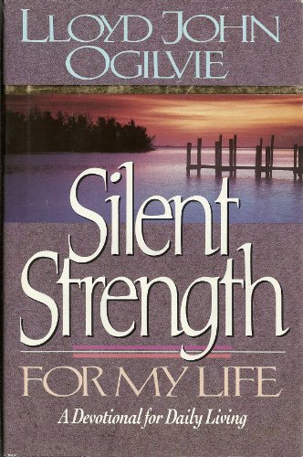 Stock image for Silent Strength for My Life : God's Wisdom for Daily Living for sale by Better World Books