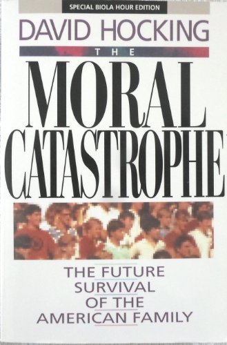 Beispielbild fr The Moral Catastrophe zum Verkauf von Better World Books