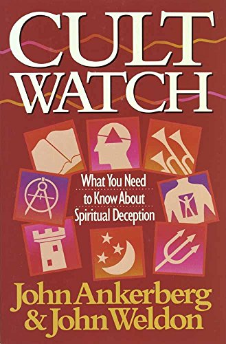 Cult Watch (9780890818510) by Ankerberg, John; Weldon. John