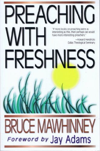9780890818985: Preaching With Freshness