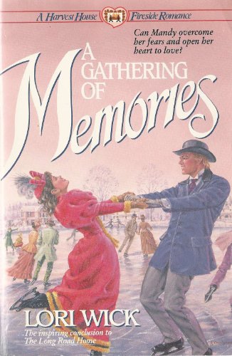 A Gathering of Memories (A Place Called Home Series) (9780890819067) by Wick, Lori